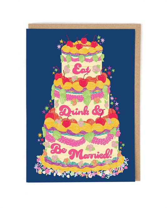 Eat, Drink And Be Married Greeting Card