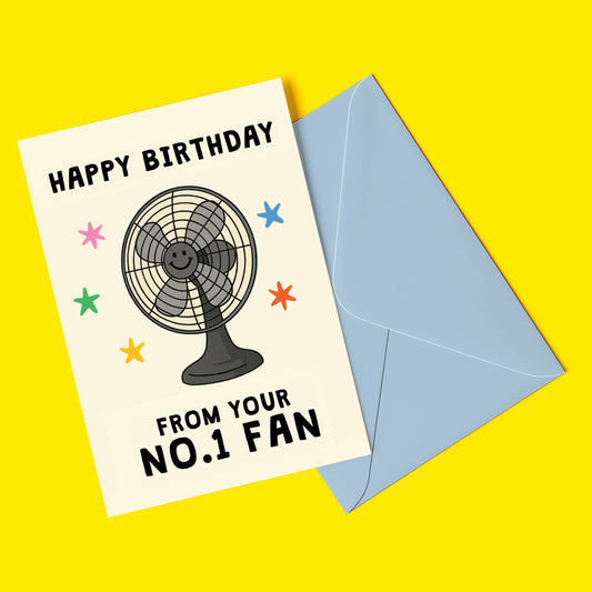 From Your No.1 Fan Funny Birthday Card.