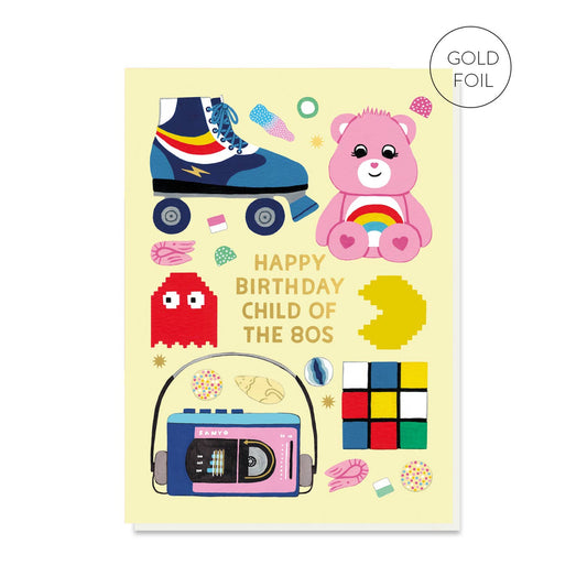 Child of the 80s Birthday Card