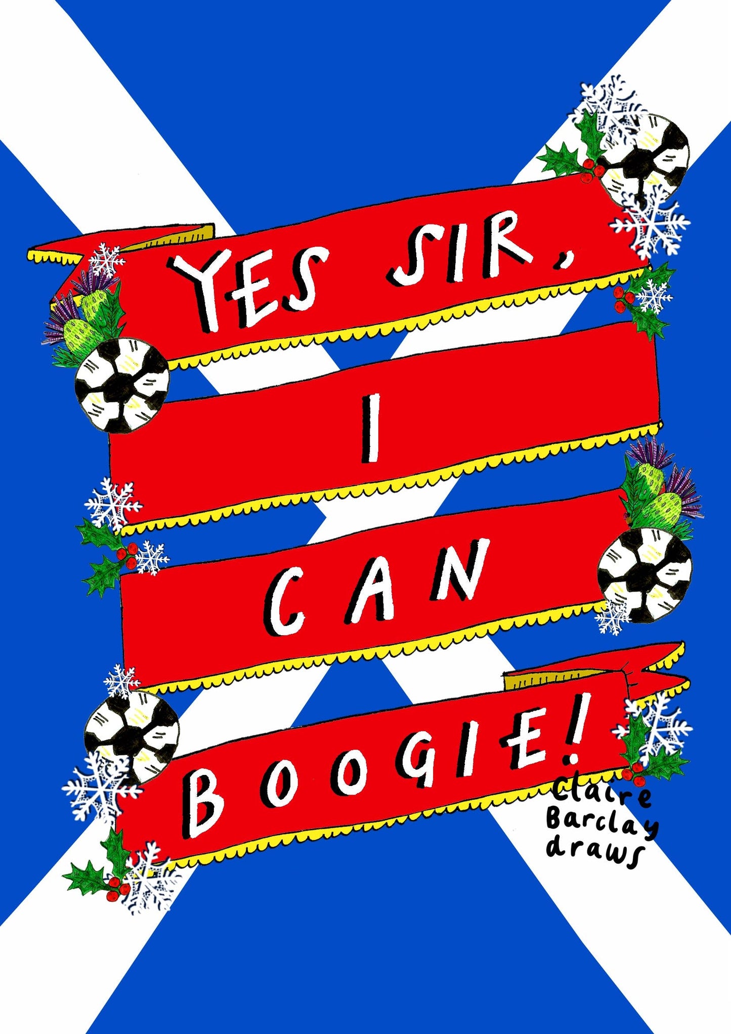 Yes SIR, I can BOOGIE! Scottish Card