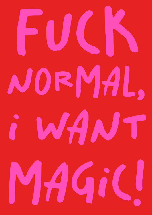 F*** Norma, I Want Magic A4 Art Print