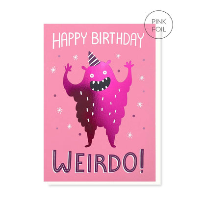 Favourite Weirdo Foiled Birthday Card